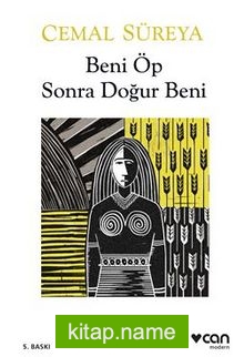 Beni Öp Sonra Doğur Beni