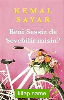 Beni Sessiz de Sevebilir misin?