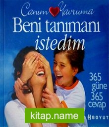 Beni Tanımanı İstedim – Canım Yavruma