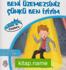 Beni Üzemezsiniz Çünkü Ben İyiyim / Azim ve Güven