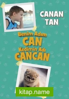 Benim Adım Can Kedimin Adı Cancan