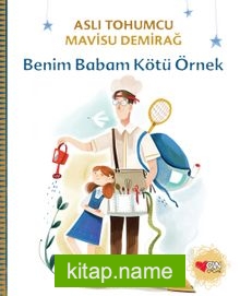 Benim Babam Kötü Örnek