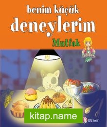 Benim Küçük Deneylerim – Mutfak