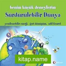 Benim Küçük Deneylerim / Sürdürülebilir Dünya