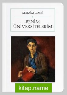 Benim Üniversitelerim (Cep Boy) (Tam Metin)