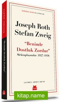 ‘‘Benimle Dostluk Zordur’’ Mektuplaşmalar (1927-1938)