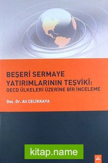 Beşeri Sermaye Yatırımlarının Teşviki: OECD Ülkeleri Üzerine Bir İnceleme