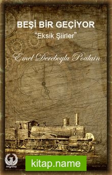 Beşi Bir Geçiyor Eksik Şiirler