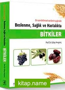 Beslenme, Sağlık ve Hastalıkta Bitkiler