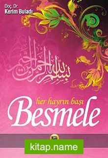 Besmele Her Hayrın Başı