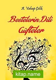 Bestelerin Dili Güfteler