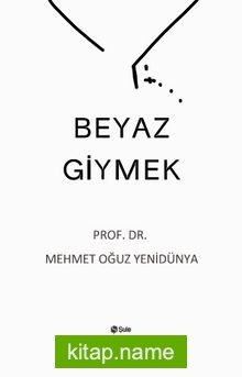 Beyaz Giymek