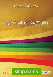 Beyaz / Siyah Gri Boz / Yeşiller