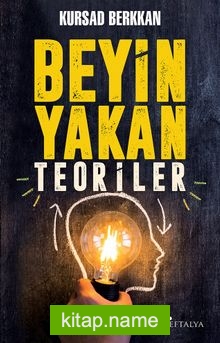 Beyin Yakan Teoriler