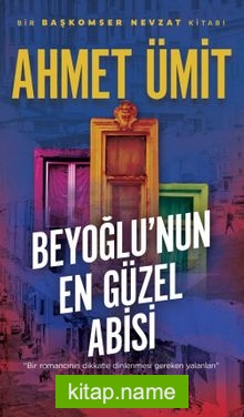 Beyoğlu’nun En Güzel Abisi