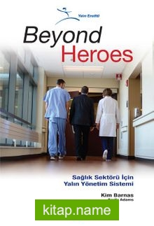 Beyond Heroes Sağlık Sektörü İçin Yalın Yönetim Sistemi