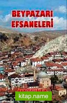 Beypazarı Efsaneleri