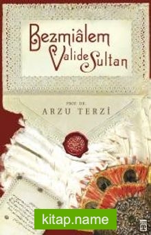 Bezmialem Valide Sultan