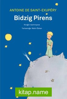 Bidzig Pirens (Küçük Prens – Hemşince)