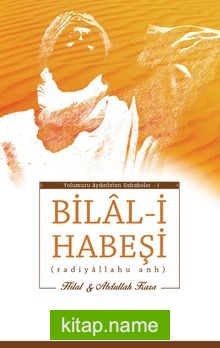 Bilal-i Habeşi (Radiyallahu anh)