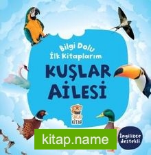 Bilgi Dolu İlk Kitaplarım / Kuşlar Ailesi