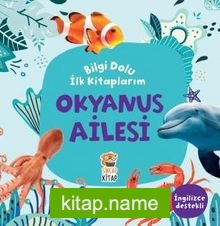 Bilgi Dolu İlk Kitaplarım / Okyanus Ailesi