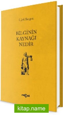 Bilginin Kaynağı Nedir