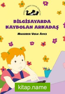 Bilgisayarda Kaybolan Çocuk