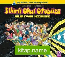 Bilim Fuarı Gezisinde / Sihirli Okul Otobüsü