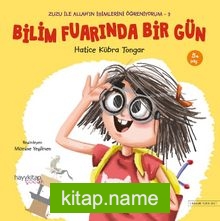 Bilim Fuarında Bir Gün / Zuzu İle Allah’ın Güzel İsimlerini Öğreniyorum 3