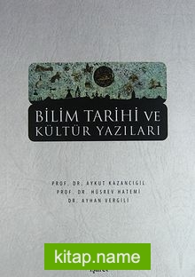 Bilim Tarihi ve Kültür Yazıları