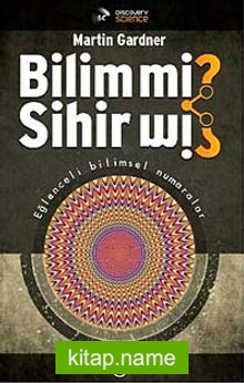 Bilim mi? Sihir mi?