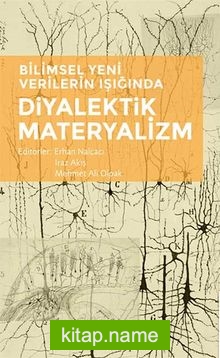 Bilimsel Yeni Verilerin Işığında Diyalektik Materyalizm