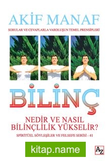 Bilinç Nedir ve Nasıl Bilinçlilik Yükselir?