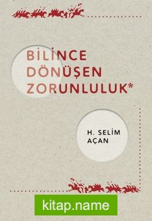 Bilince Dönüşen Zorunluluk