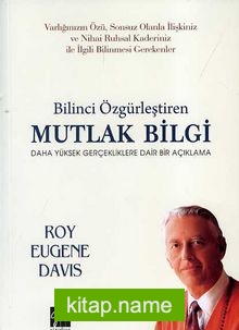 Bilinci Özgürleştiren Mutlak Bilgi