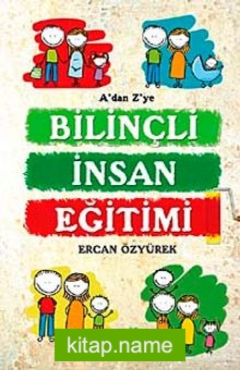 Bilinçli İnsan Eğitimi