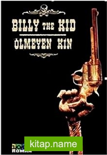 Billy The Kid – Ölmeyen Kin