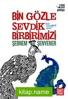 Bin Gözle Sevdik Birbirimizi