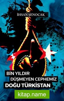 Bin Yıldır Düşmeyen Cephemiz Doğu Türkistan