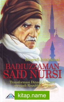 Biografi Intelektual Badiuzzaman Said Nursi