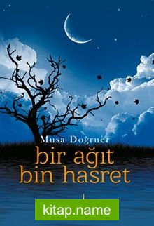 Bir Ağıt Bin Hasret