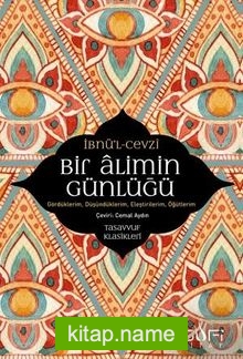 Bir Alimin Günlüğü Gördüklerim, Düşündüklerim, Eleştirilerim, Öğütlerim