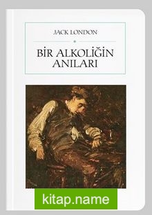 Bir Alkoliğin Anıları (Cep Boy) (Tam Metin)