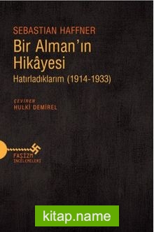 Bir Alman’ın Hikayesi Hatırladıklarım (1914-1933)