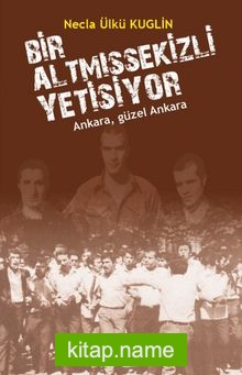 Bir AltmışSekizli Yetişiyor