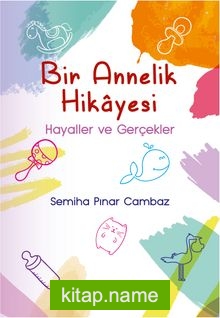 Bir Annelik Hikayesi