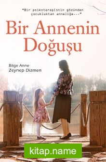 Bir Annenin Doğuşu