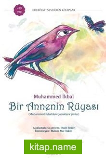 Bir Annenin Rüyası  Muhammed İkbal’den Çocuklara Şiirler