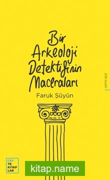 Bir Arkeoloji Detektifinin Maceraları